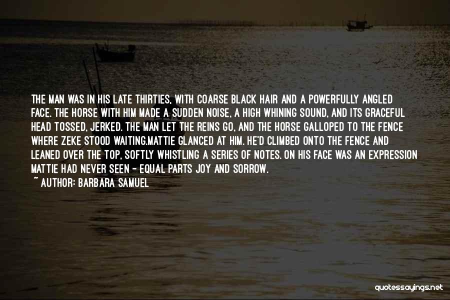 Never Let Him Go Quotes By Barbara Samuel