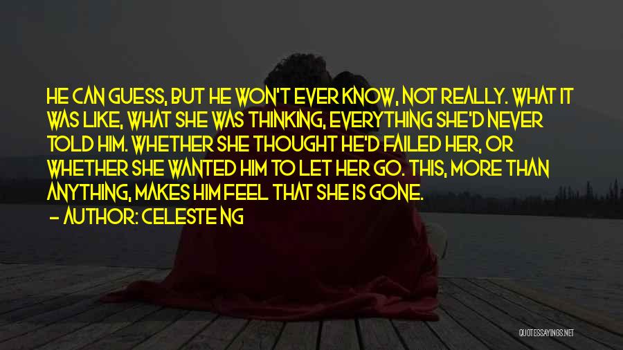 Never Let Him Go Quotes By Celeste Ng