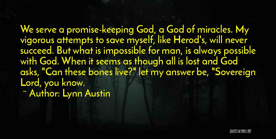 Never Let Man Quotes By Lynn Austin