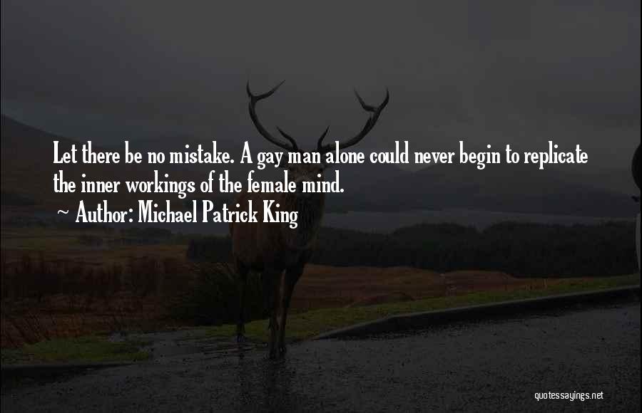 Never Let Man Quotes By Michael Patrick King