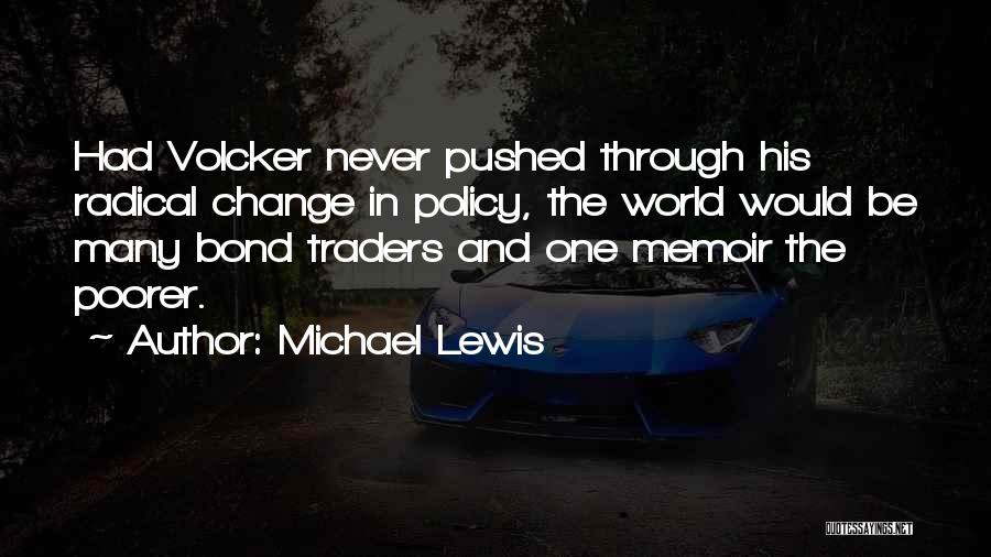 Never Let Money Change You Quotes By Michael Lewis