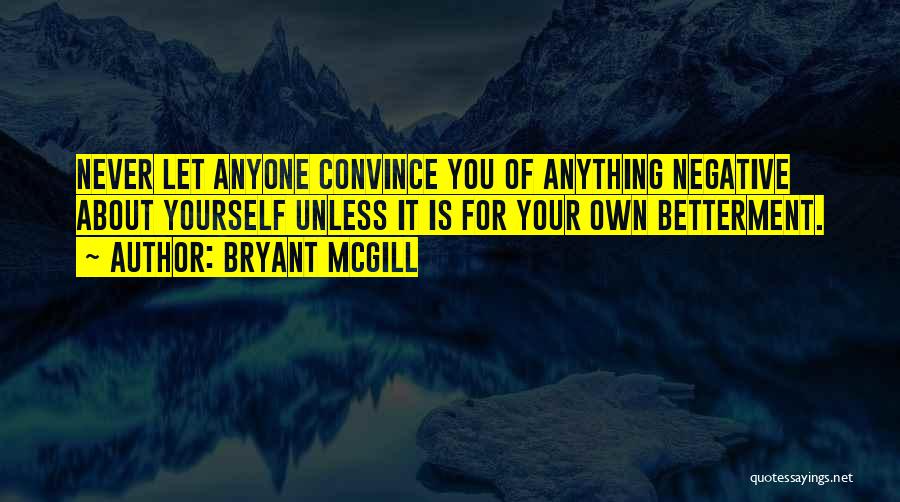 Never Let Negativity Quotes By Bryant McGill