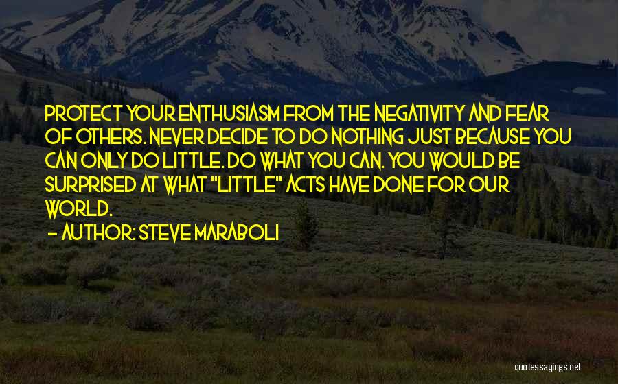 Never Let Negativity Quotes By Steve Maraboli