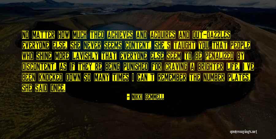Never Let Others Down Quotes By Nikki Gemmell Never Let Others Down Quotes By Nikki Gemmell