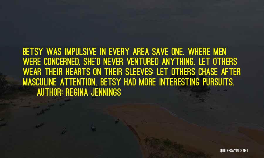 Never Let Others Quotes By Regina Jennings