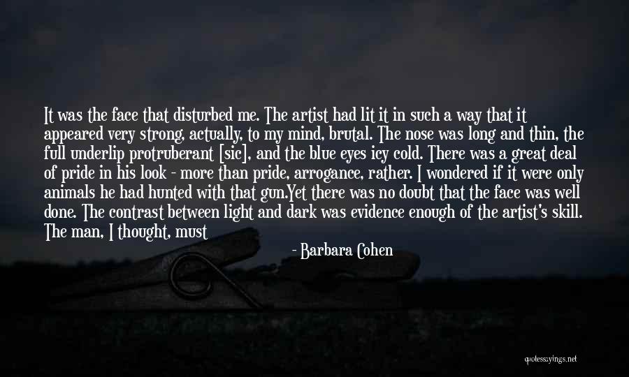 Never Let Pride Quotes By Barbara Cohen Never Let Pride Quotes By Barbara Cohen