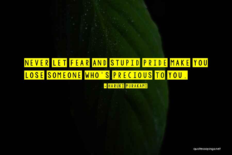 Never Let Pride Quotes By Haruki Murakami Never Let Pride Quotes By Haruki Murakami
