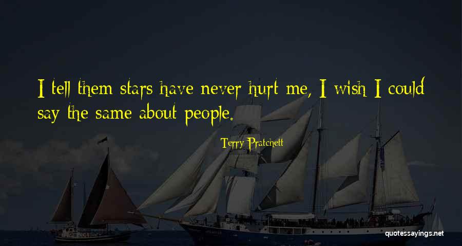 Never Let Someone Hurt You Quotes By Terry Pratchett