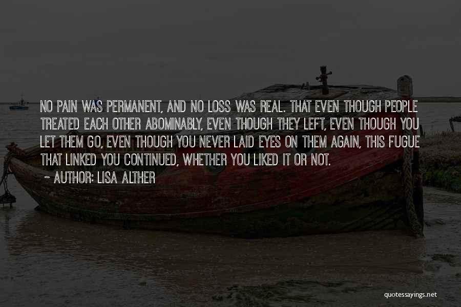 Never Let Them Go Quotes By Lisa Alther