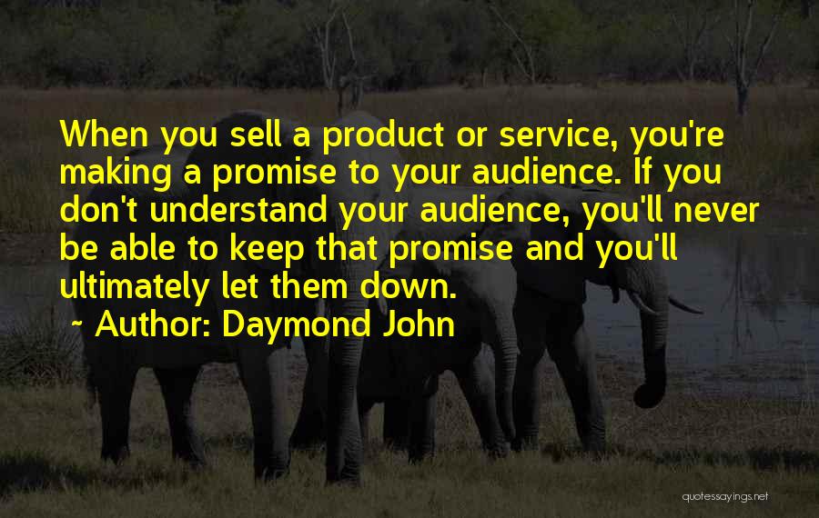 Never Let Them Quotes By Daymond John