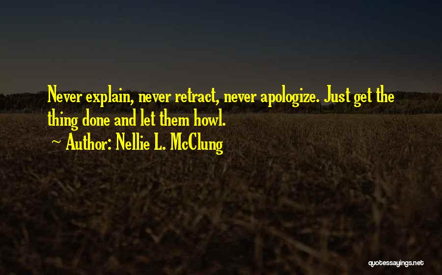 Never Let Them Quotes By Nellie L. McClung