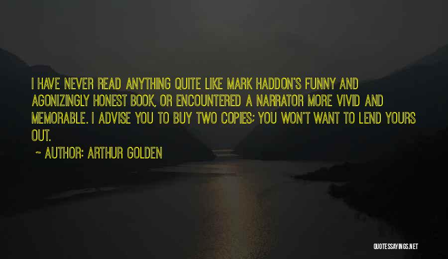 Never Let You Go Book Quotes By Arthur Golden