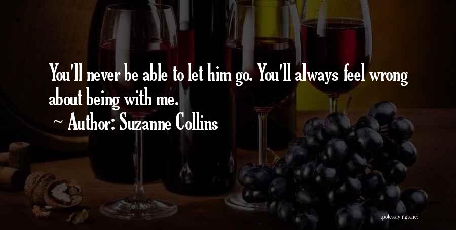 Never Let You Go Love Quotes By Suzanne Collins
