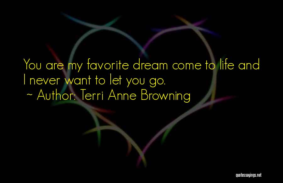 Never Let You Quotes By Terri Anne Browning