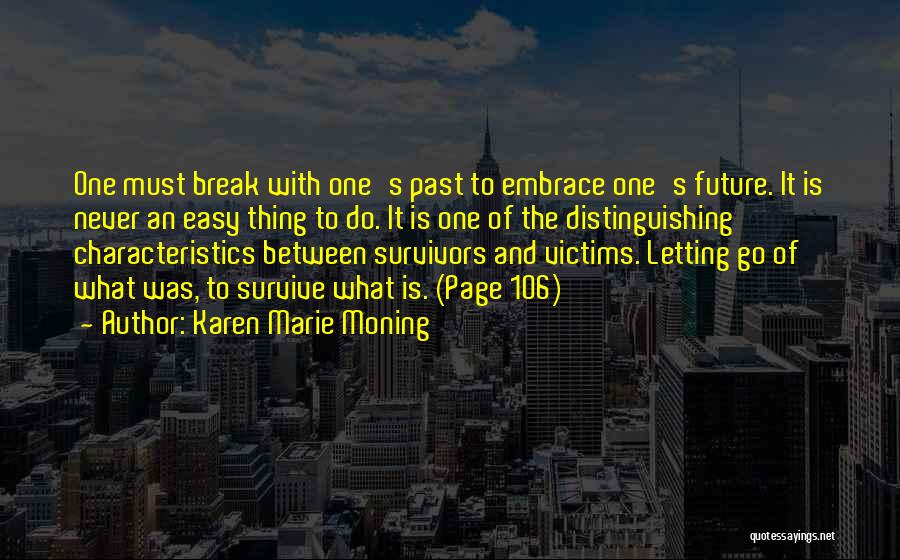 Never Letting Go Quotes By Karen Marie Moning