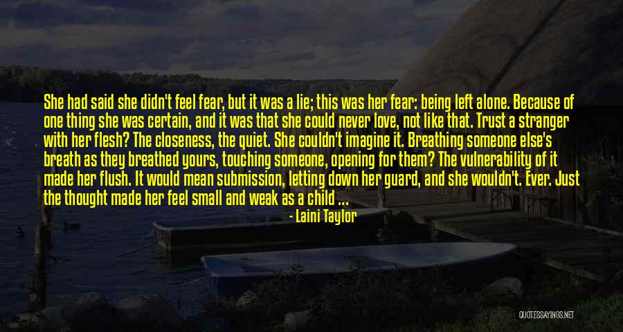Never Letting Your Guard Down Quotes By Laini Taylor Never Letting Your Guard Down Quotes By Laini Taylor