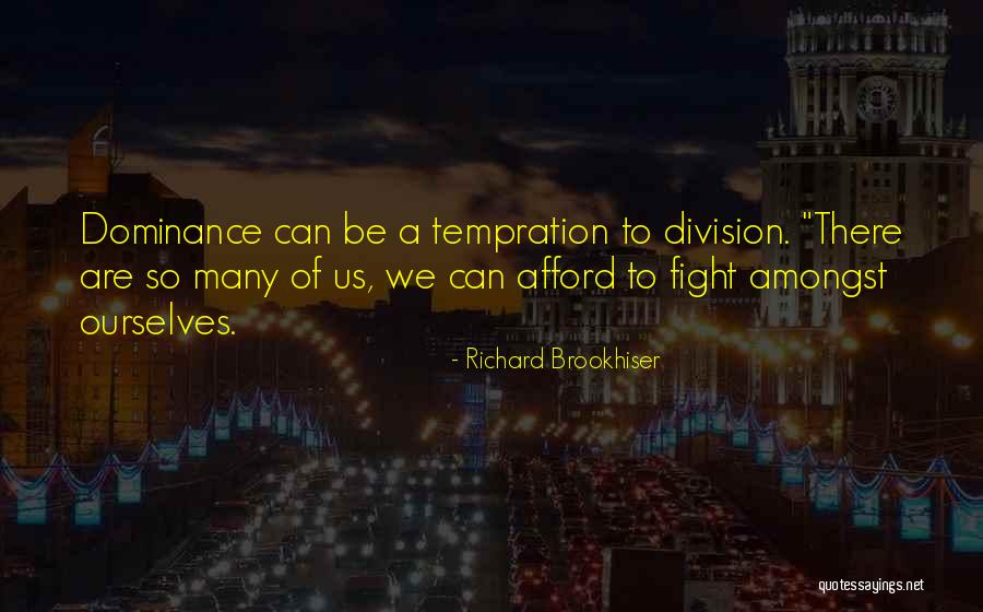 Never Letting Your Guard Down Quotes By Richard Brookhiser Never Letting Your Guard Down Quotes By Richard Brookhiser