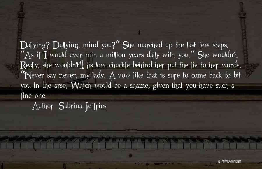 Never Lie To A Lady Quotes By Sabrina Jeffries