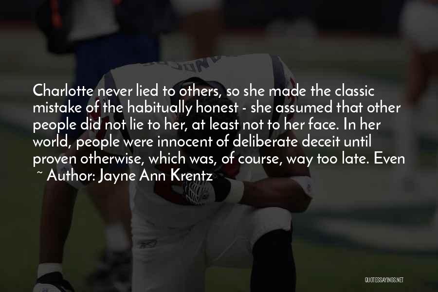 Never Lied Quotes By Jayne Ann Krentz