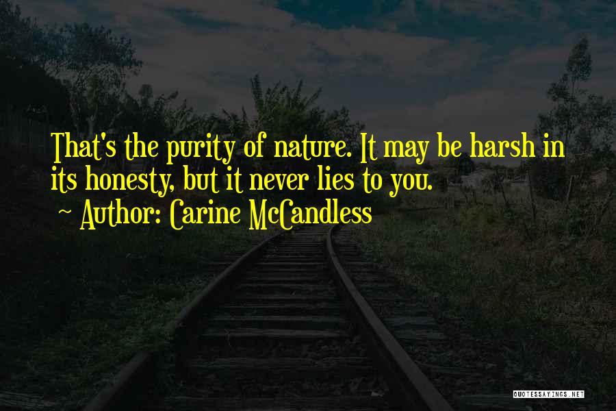 Never Lies Quotes By Carine McCandless