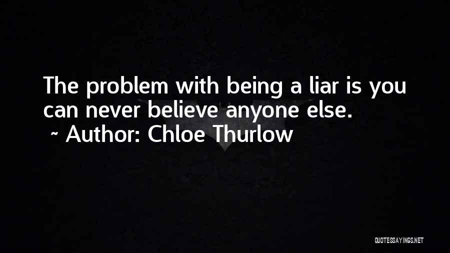 Never Lies Quotes By Chloe Thurlow