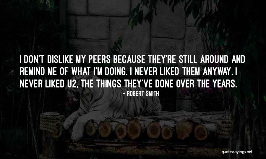 Never Liked You Anyway Quotes By Robert Smith Never Liked You Anyway Quotes By Robert Smith