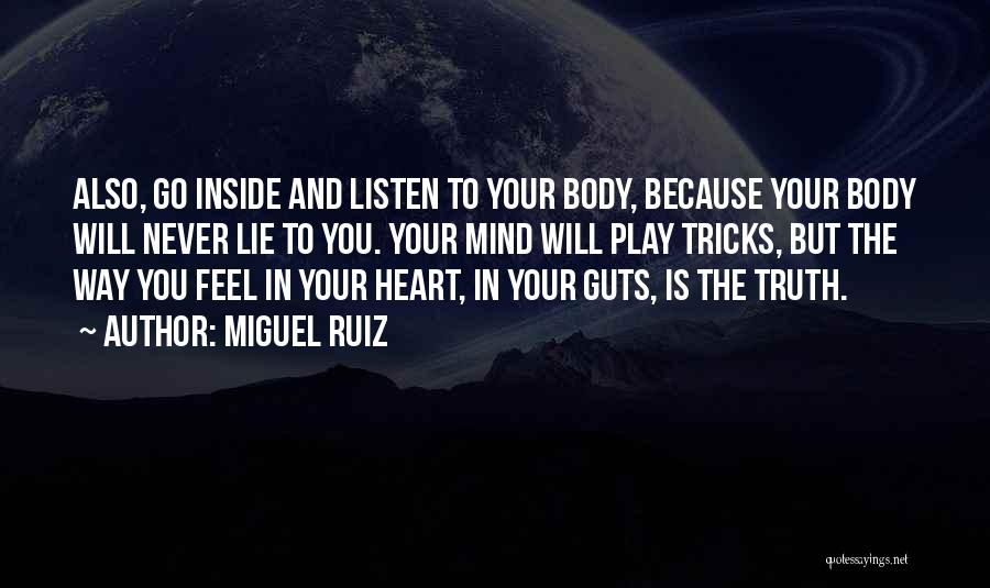 Never Listen To Your Heart Quotes By Miguel Ruiz