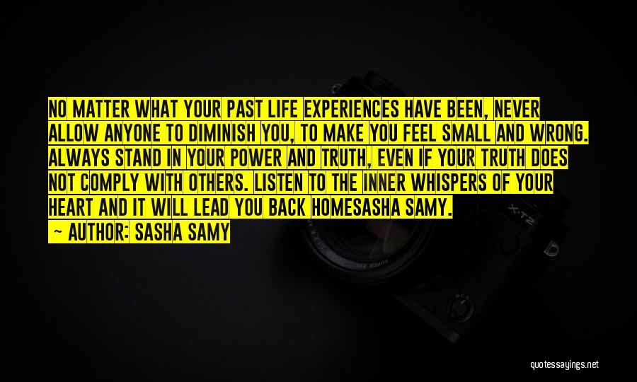 Never Listen To Your Heart Quotes By Sasha Samy