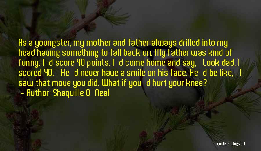 Never Look Back Funny Quotes By Shaquille O'Neal