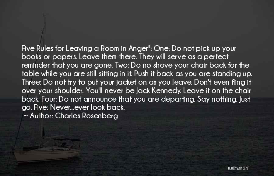 Never Look Back In Anger Quotes By Charles Rosenberg