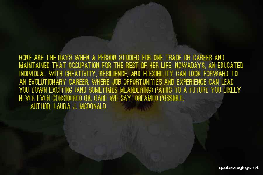 Never Look Down On A Person Quotes By Laura J. McDonald