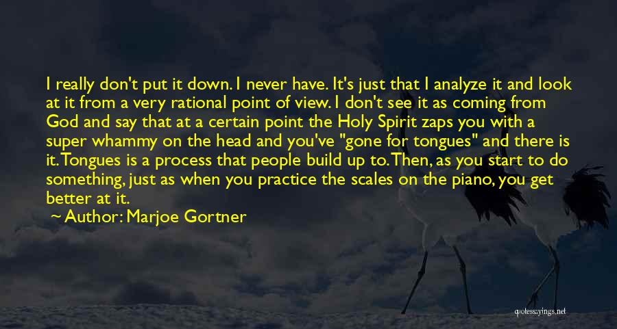 Never Look Down Quotes By Marjoe Gortner
