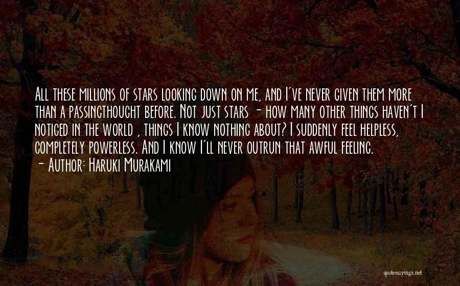 Never Looking Down Quotes By Haruki Murakami