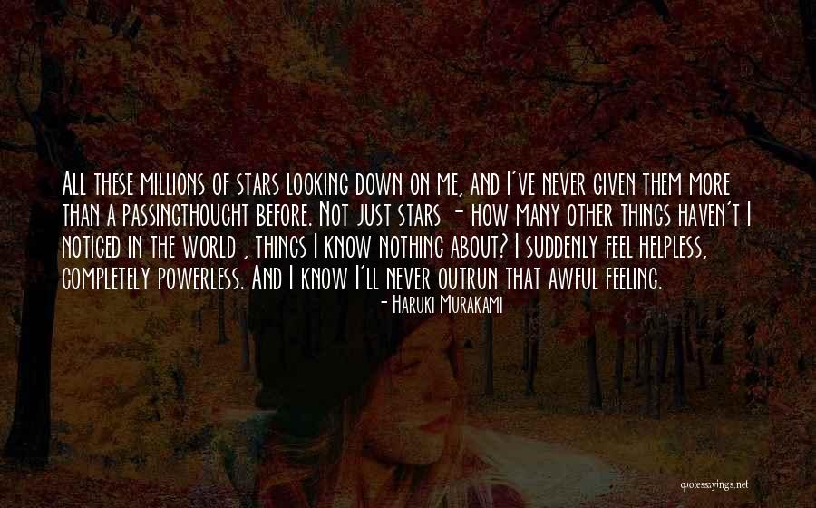 Never Looking Down Quotes By Haruki Murakami