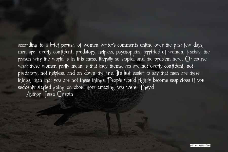 Never Looking Down Quotes By Jessa Crispin Never Looking Down Quotes By Jessa Crispin