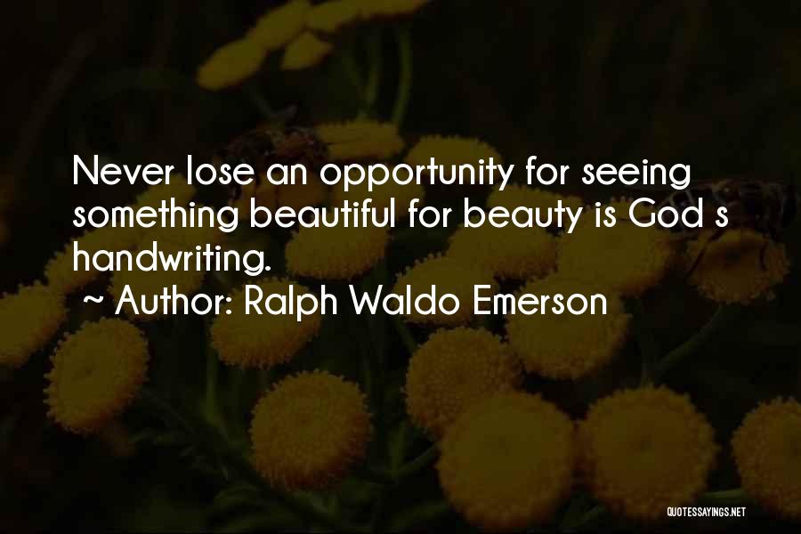 Never Lose An Opportunity Quotes By Ralph Waldo Emerson