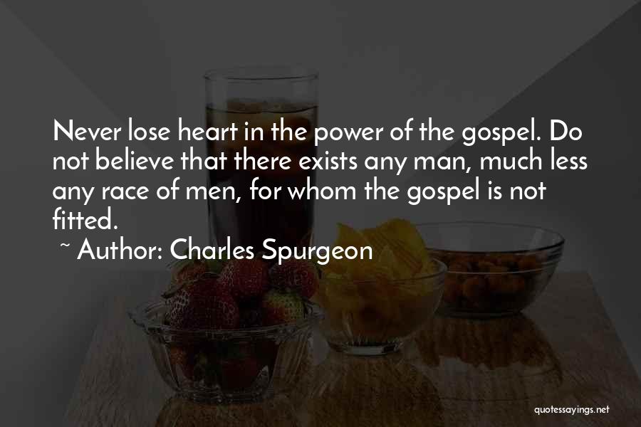 Never Lose Heart Quotes By Charles Spurgeon