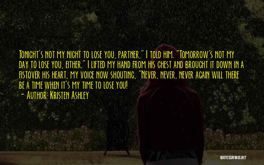 Never Lose Heart Quotes By Kristen Ashley