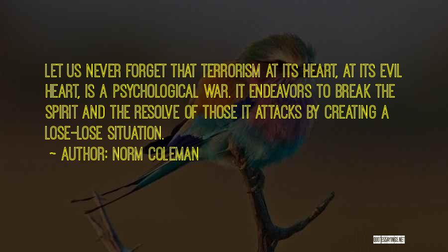 Never Lose Heart Quotes By Norm Coleman