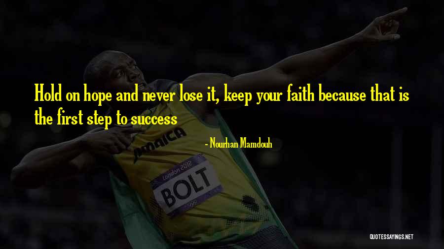 Never Lose Hope And Faith Quotes By Nourhan Mamdouh