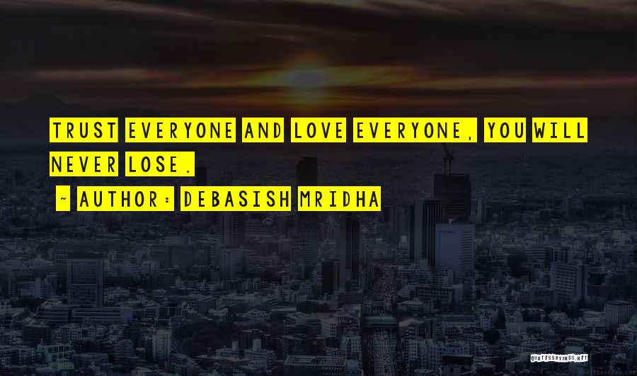 Never Lose Hope In Life Quotes By Debasish Mridha