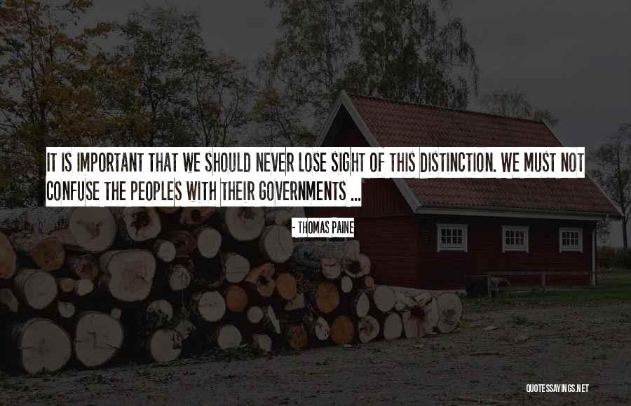 Never Lose Sight Quotes By Thomas Paine Never Lose Sight Quotes By Thomas Paine