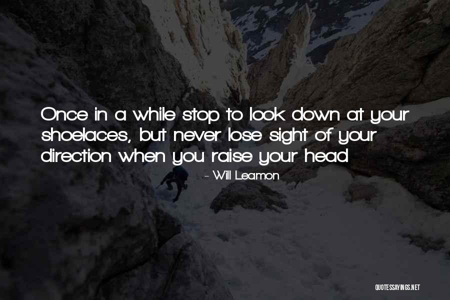 Never Lose Sight Quotes By Will Leamon Never Lose Sight Quotes By Will Leamon