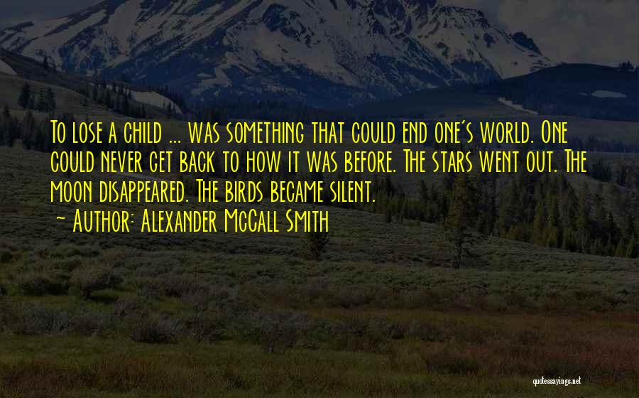 Never Lose The Child In You Quotes By Alexander McCall Smith