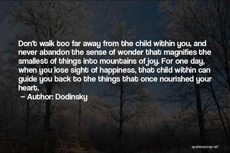 Never Lose The Child In You Quotes By Dodinsky