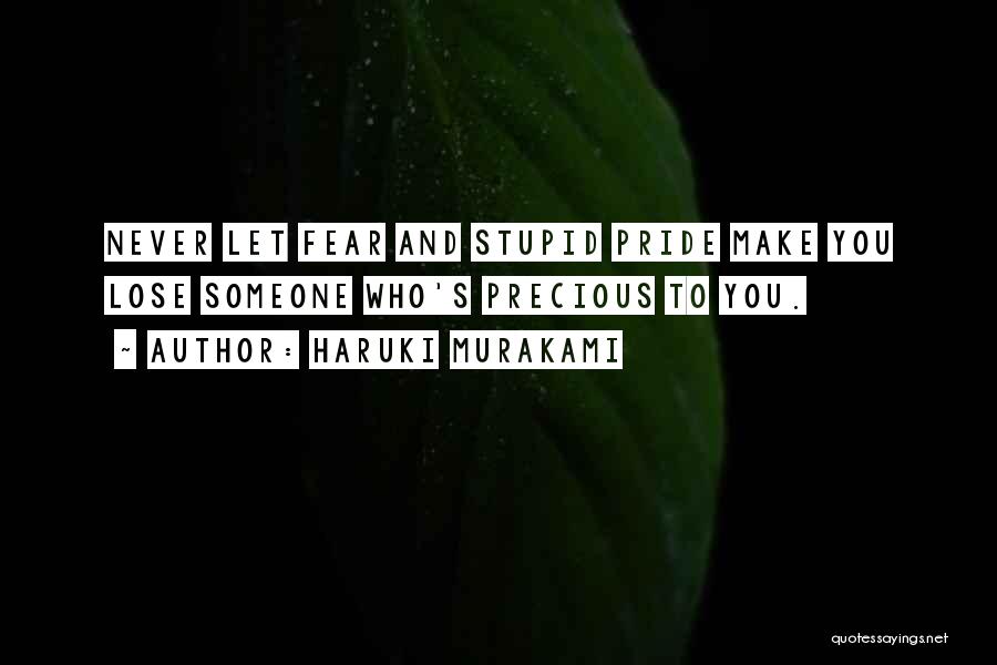 Never Lose Your Pride Quotes By Haruki Murakami