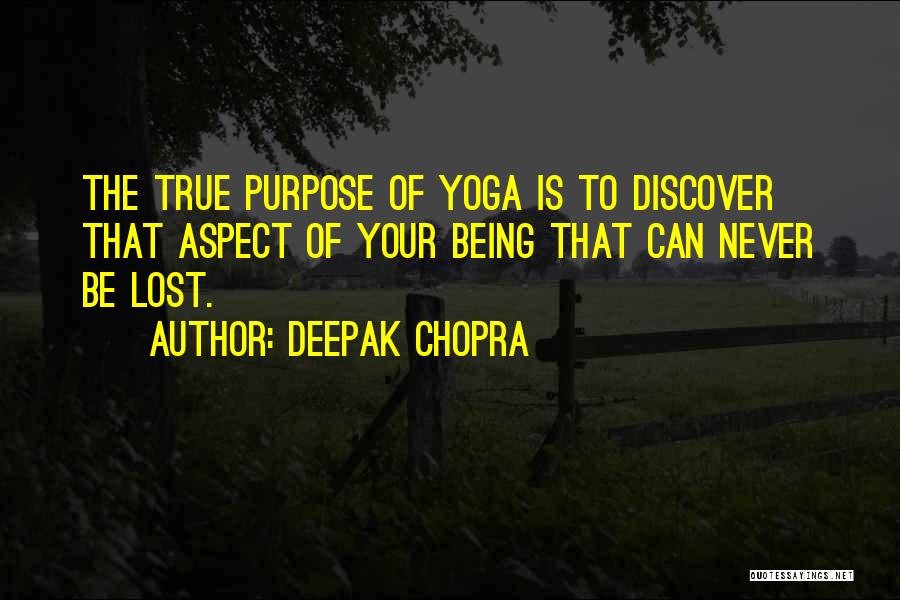 Never Lost Quotes By Deepak Chopra