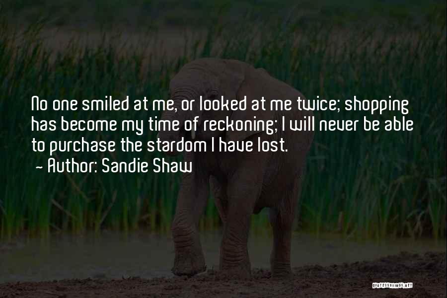 Never Lost Quotes By Sandie Shaw