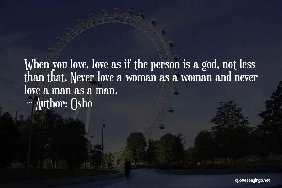 Never Love A Person Quotes By Osho