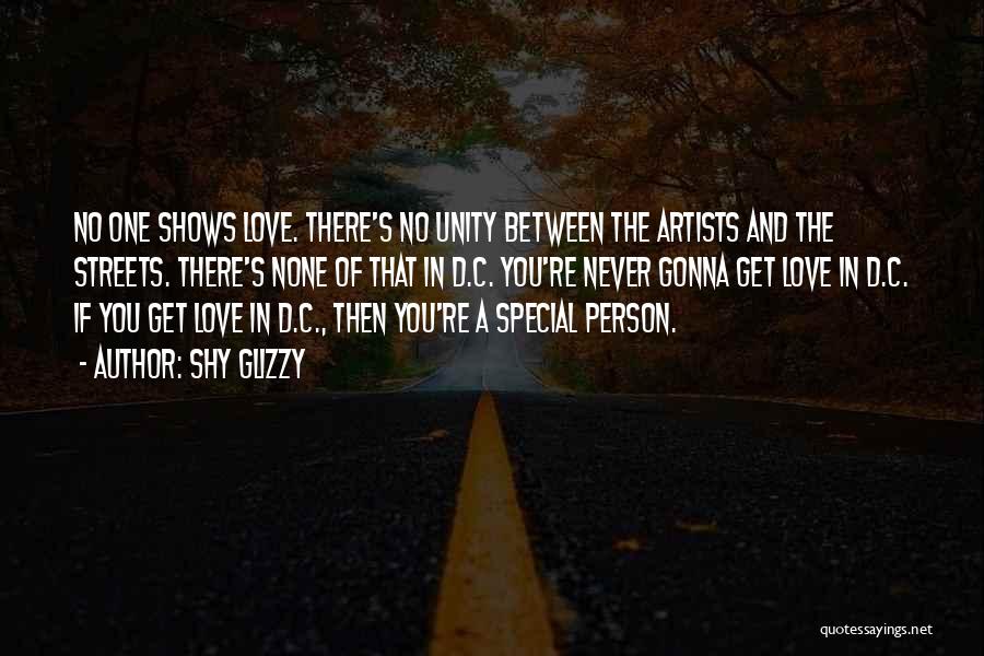 Never Love A Person Quotes By Shy Glizzy